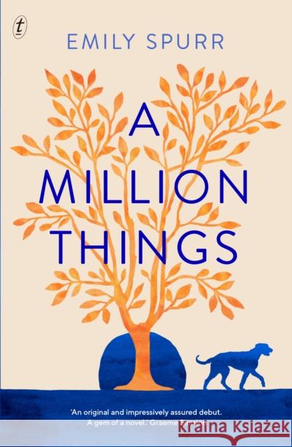 A Million Things Emily Spurr   9781922330505 Text Publishing - książka