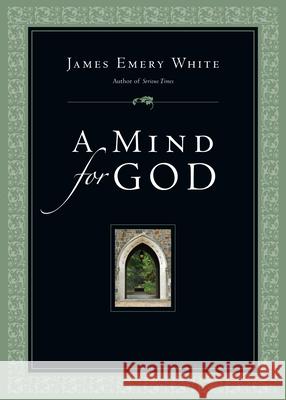 A Mind for God James Emery White 9780830836635 IVP Books - książka