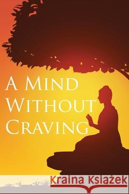 A Mind Without Craving Delson Armstrong 9780984049752 9ine, Incorporated - książka