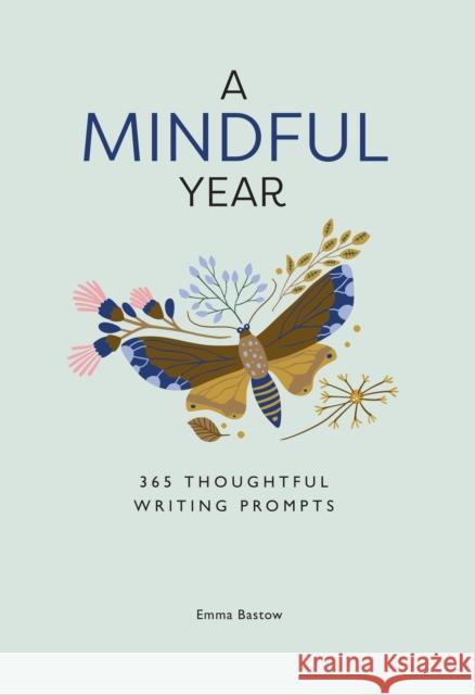 A Mindful Year: 365 Mindful Writing Prompts Emma Bastow 9780008660383 HarperCollins Publishers - książka