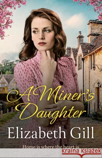 A Miner's Daughter Elizabeth Gill 9781529424225 Quercus Publishing - książka