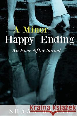 A Minor Happy Ending: An Ever After Novel Shaan Ranae 9781530416905 Createspace Independent Publishing Platform - książka