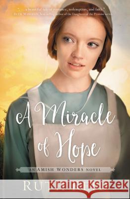 A Miracle of Hope Ruth Reid 9780718097783 Thomas Nelson - książka