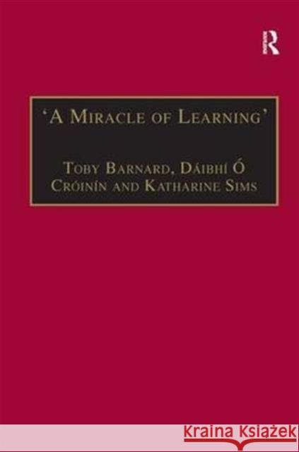 'A Miracle of Learning' : Studies in Manuscripts and Irish Learning: Essays in Honour of William O'Sullivan  9781859282939  - książka