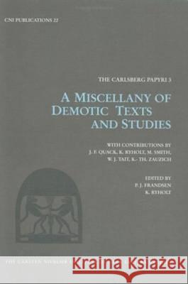 A Miscellany of Demotic Texts and Studies Paul John Frandsen, Kim Ryholy 9788772895475 Museum Tusculanum Press - książka