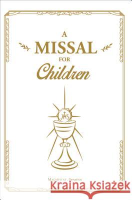 A Missal for Children Magnificat 9781621640820 Ignatius Press - książka