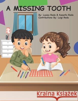 A Missing Tooth Assunta Reda, Louisa Reda, Luigi Reda 9798513467373 Independently Published - książka