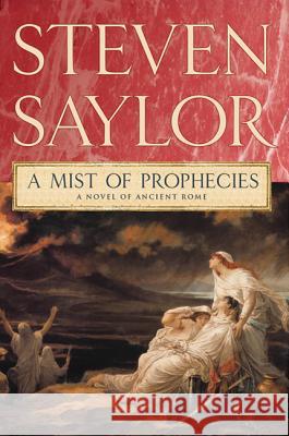 A Mist of Prophecies Steven Saylor 9780312582449 Minotaur Books - książka