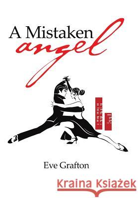 A Mistaken Angel Eve Grafton 9781543401387 Xlibris - książka