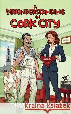 A Misunderstanding in Cork City Emmett Corbett 9781915502902 Orla Kelly Publishing - książka