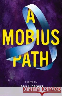 A Mobius Path Jean Fineberg 9781646627721 Finishing Line Press - książka