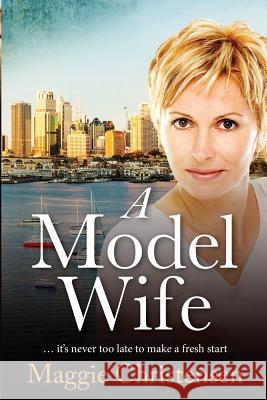A Model Wife Maggie Christensen 9780648050674 Cala Publishing - książka