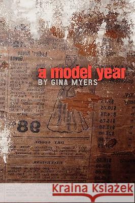 A Model Year Gina Myers 9780578027395 Coconut Books - książka