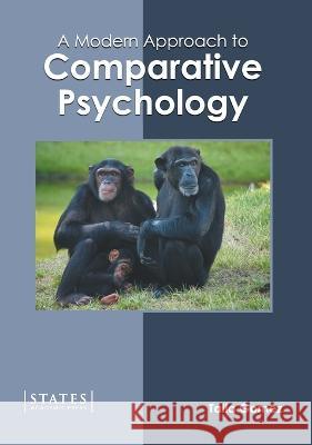 A Modern Approach to Comparative Psychology Talia Gomez 9781639890064 States Academic Press - książka