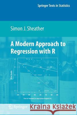 A Modern Approach to Regression with R Simon Sheather 9781441918727 Springer - książka