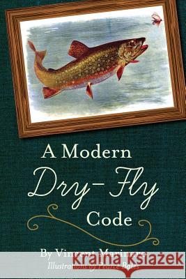 A Modern Dry-Fly Code Vincent C. Marinaro 9781626541344 Echo Point Books & Media - książka