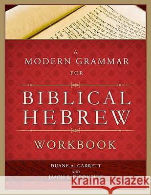 A Modern Grammar for Biblical Hebrew Workbook Duane A. Garrett Jason S. Derouchie 9780805449631 B&H Publishing Group - książka