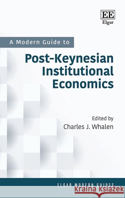 A Modern Guide to Post-Keynesian Institutional Economics  9781800885745 Edward Elgar Publishing Ltd - książka
