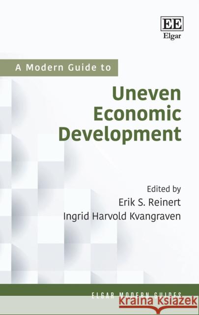A Modern Guide to Uneven Economic Development  9781788976534 Edward Elgar Publishing Ltd - książka