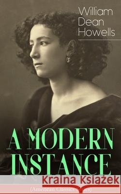 A MODERN INSTANCE (American Classics Series) William Dean Howells 9788027332519 E-Artnow - książka