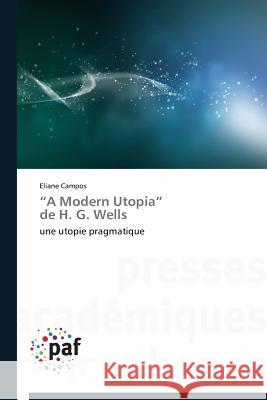 A Modern Utopia de H. G. Wells    9783841628367 Presses Academiques Francophones - książka
