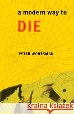 A Modern Way to Die Peter Wortsman 9781949790153 Pelekinesis - książka