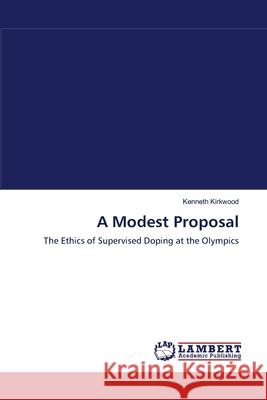 A Modest Proposal C/O Marion Dew Kenneth Kirkwood 9783838314556 LAP Lambert Academic Publishing - książka