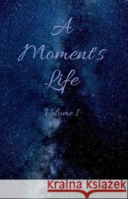 A Moment's Life Aayush Agrawal 9798887490168 Notion Press, Inc. - książka