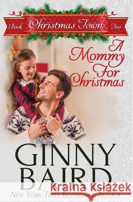 A Mommy for Christmas Ginny Baird 9781942058205 Winter Wedding Press - książka
