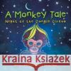 A Monkey Tale: Night of the Jungle Circus Ebony Skye 9781504925877 Authorhouse