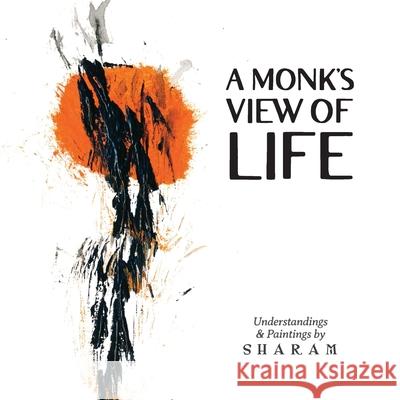 A Monk's View of Life Sharam 9780960004737 Talia - książka