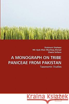 A Monograph on Tribe Paniceae from Pakistan Shabnum Shaheen Mir Aja Shazia Sultana 9783639308402 VDM Verlag - książka