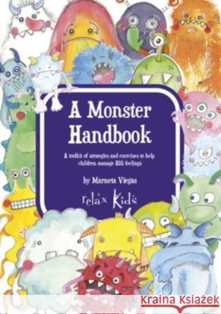 A Monster Handbook: A Toolkit of Strategies and Exercise to Help Children Manage Big Feelings Marneta Viegas 9781846948244 Our Street Books - książka