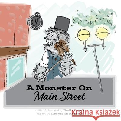 A Monster On Main Street Siwek, Emily Ann 9781947989085 Fifth Avenue Press - książka