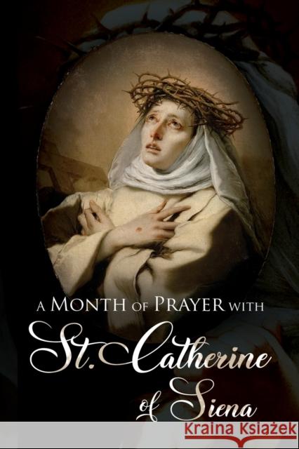 A Month of Prayer with St. Catherine of Siena Wyatt North 9781647985813 Wyatt North - książka