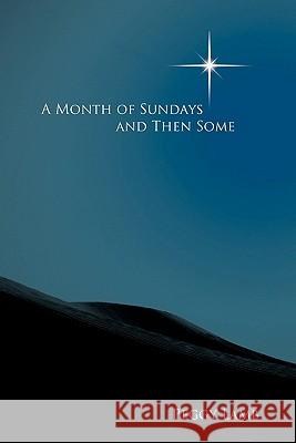 A Month of Sundays and Then Some Lamb, Peggy 9781449707866 WestBow Press - książka