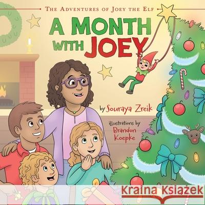 A Month With Joey Souraya Zreik Brandon Koepke 9781038301543 FriesenPress - książka
