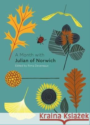 A Month with Julian of Norwich Edited by Rima Devereaux 9780281079025 SPCK Publishing - książka