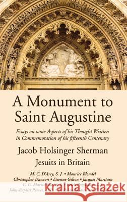 A Monument to Saint Augustine Jacob Holsinger Sherman Jesuits in Britain 9781532613586 Wipf & Stock Publishers - książka