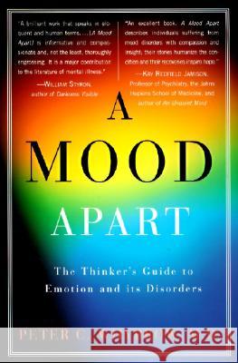 A Mood Apart: The Thinker's Guide to Emotion and Its Disorders Whybrow, Peter C. 9780060977405 HarperCollins Publishers - książka