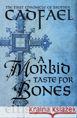 A Morbid Taste for Bones Ellis Peters 9781504001939 Mysteriouspress.Com/Open Road - książka