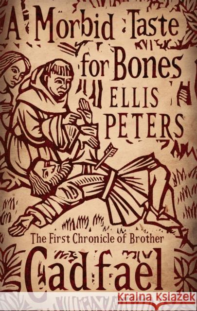 A Morbid Taste For Bones: 1 Ellis Peters 9780751543827 Little, Brown Book Group - książka