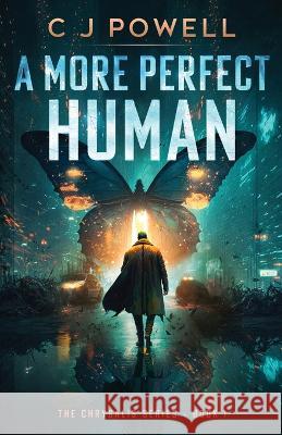 A More Perfect Human C. J. Powell 9781739209803 C J Powell - książka