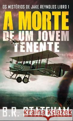 A Morte de um Jovem Tenente B R Stateham Rita Pires  9784824180896 Next Chapter - książka