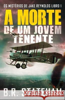 A Morte de um Jovem Tenente B R Stateham Rita Pires  9784824180902 Next Chapter - książka