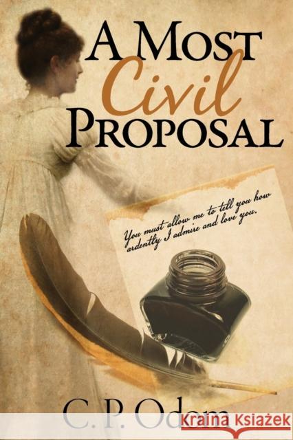 A Most Civil Proposal C P Odom, Kristy Gail McEwen 9781936009213 Meryton Press - książka