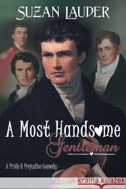 A Most Handsome Gentleman Suzan Lauder, Janet Taylor, Gail Warner 9781681310206 Meryton Press - książka