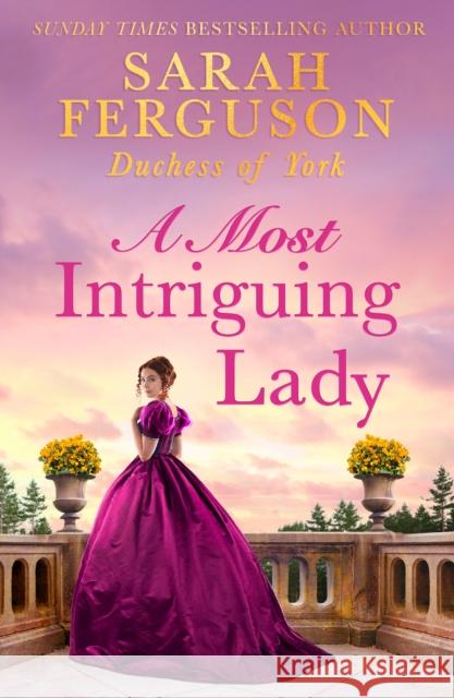 A Most Intriguing Lady Sarah Ferguson Duchess of York 9780008512972 HarperCollins Publishers - książka