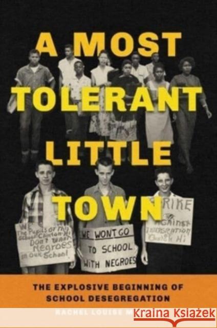 A Most Tolerant Little Town: The Explosive Beginning of School Desegregation Rachel Louise Martin 9781665905145 Simon & Schuster - książka