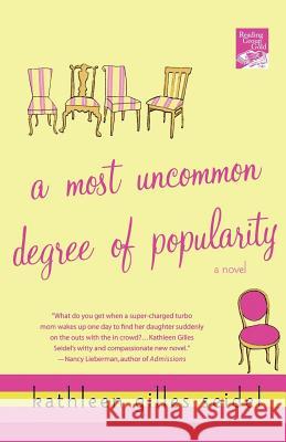 A Most Uncommon Degree of Popularity Kathleen Gilles Seidel 9780312333270 St. Martin's Griffin - książka